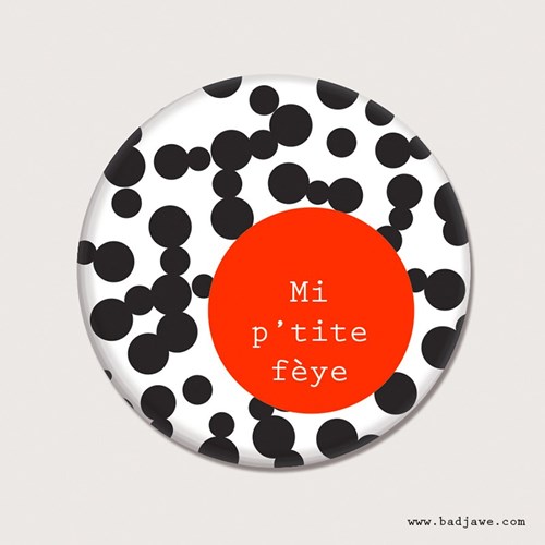 Badge "Mi p'tite feye"