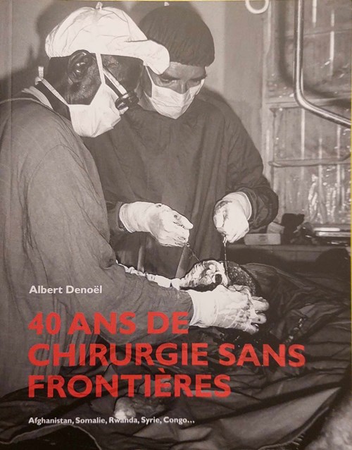 40 ans de chirurgie sans frontières