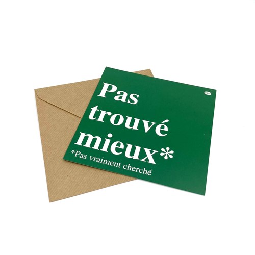 Carte "Pas trouvé mieux"