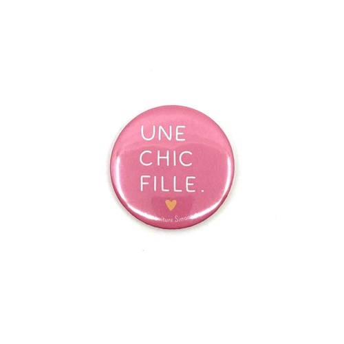 Badge "Une chic fille"