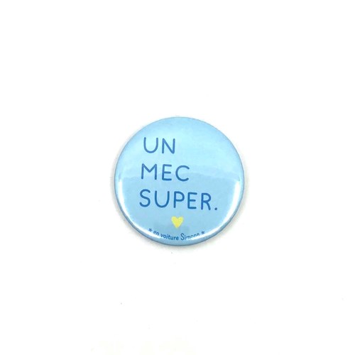 Badge "Un mec super"